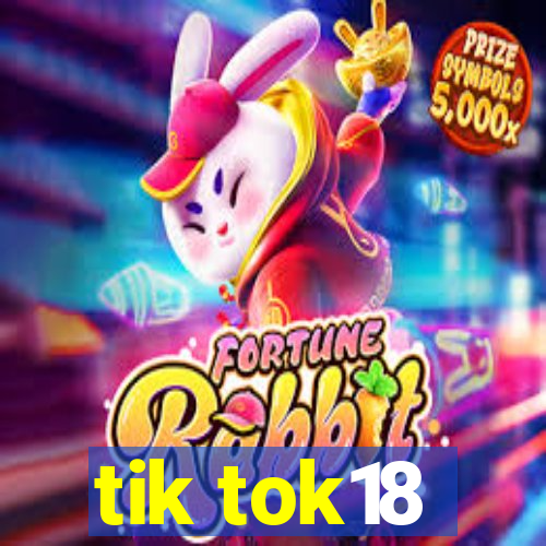 tik tok18